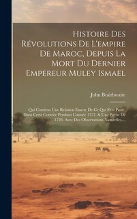 Couverture_Histoire Des Révolutions De L'empire De Maroc, Depuis La Mort Du Dernier Empereur Muley Ismael