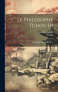 Front cover_Le Philosophe Tchou Hi