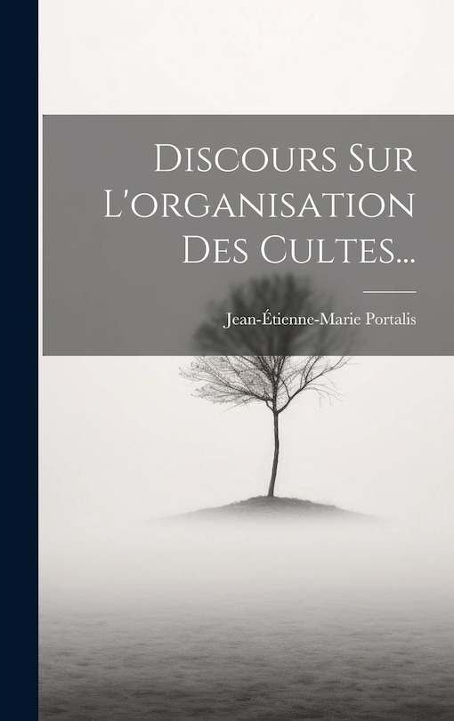 Couverture_Discours Sur L'organisation Des Cultes...