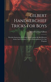 Couverture_Gilbert Handkerchief Tricks For Boys
