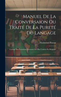 Front cover_Manuel De La Conversaion Ou Traité De La Pureté Du Langage