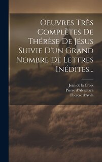 Front cover_Oeuvres Très Complètes De Thérèse De Jésus Suivie D'un Grand Nombre De Lettres Inédites...