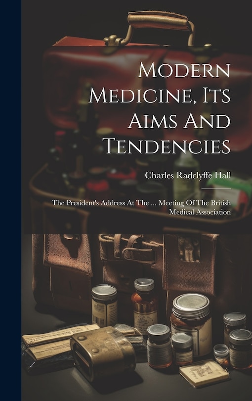 Couverture_Modern Medicine, Its Aims And Tendencies