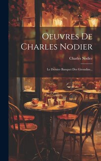 Couverture_Oeuvres De Charles Nodier