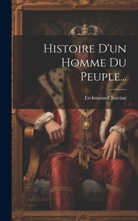 Couverture_Histoire D'un Homme Du Peuple...