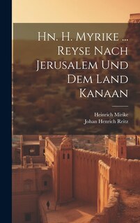 Front cover_Hn. H. Myrike ... Reyse Nach Jerusalem Und Dem Land Kanaan
