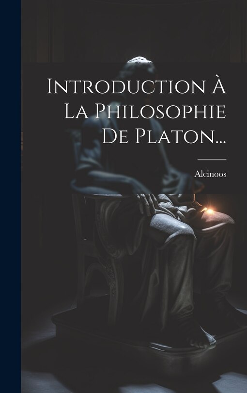 Front cover_Introduction À La Philosophie De Platon...