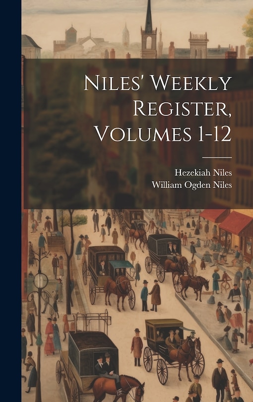 Front cover_Niles' Weekly Register, Volumes 1-12