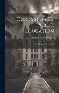 Couverture_Our System Of Public Education