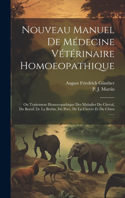 Couverture_Nouveau Manuel De Médecine Vétérinaire Homoeopathique