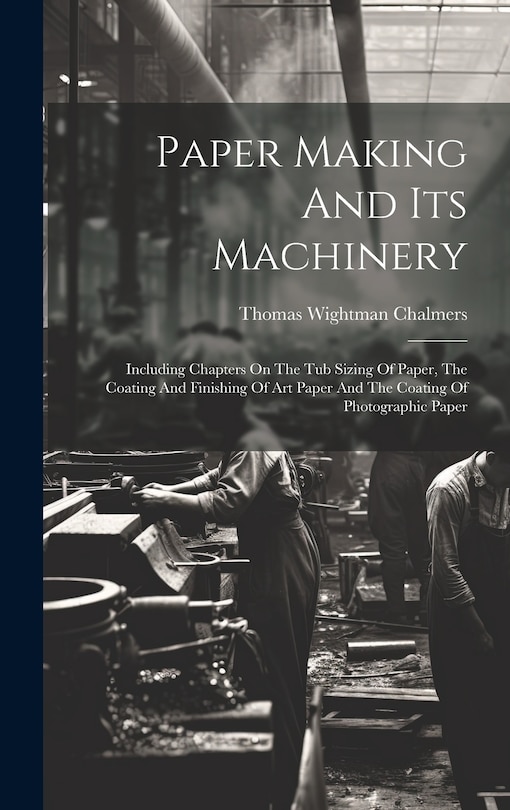 Front cover_Paper Making And Its Machinery