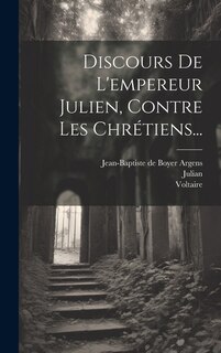 Front cover_Discours De L'empereur Julien, Contre Les Chrétiens...