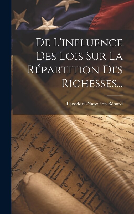 Couverture_De L'influence Des Lois Sur La Répartition Des Richesses...