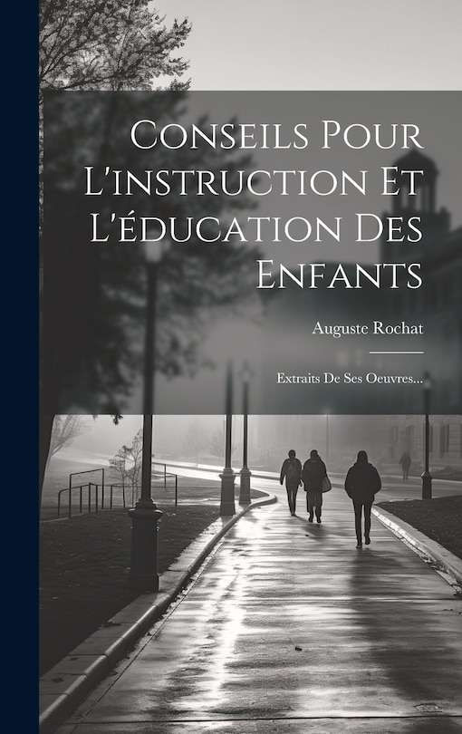 Front cover_Conseils Pour L'instruction Et L'éducation Des Enfants