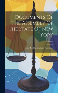 Couverture_Documents Of The Assembly Of The State Of New York; Volume 1