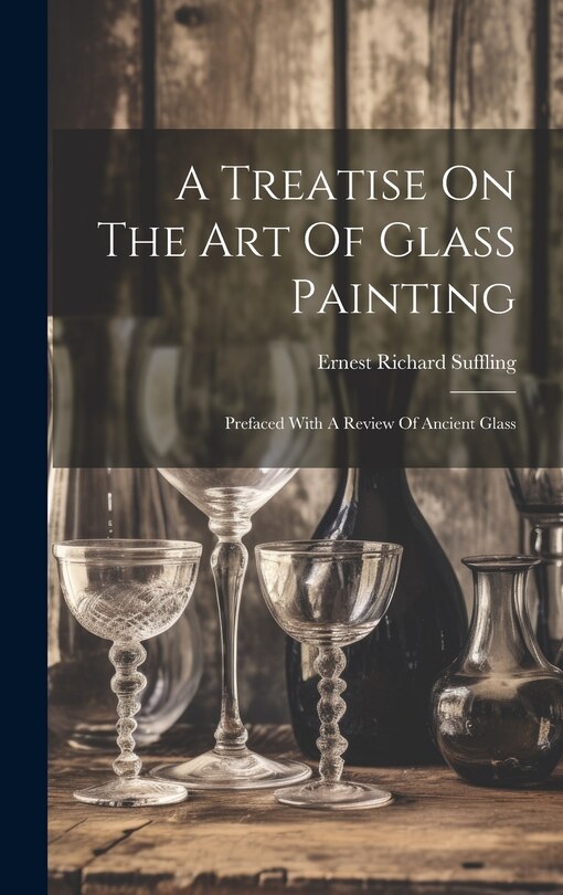Front cover_A Treatise On The Art Of Glass Painting