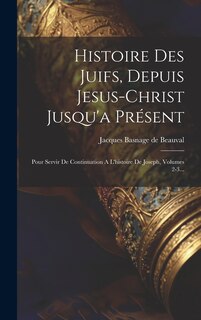 Front cover_Histoire Des Juifs, Depuis Jesus-christ Jusqu'a Présent