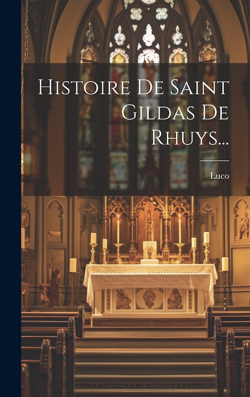 Couverture_Histoire De Saint Gildas De Rhuys...