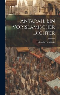 Front cover_Antarah, Ein Vorislamischer Dichter