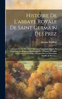 Front cover_Histoire De L'abbaye Royale De Saint Germain Des Prez