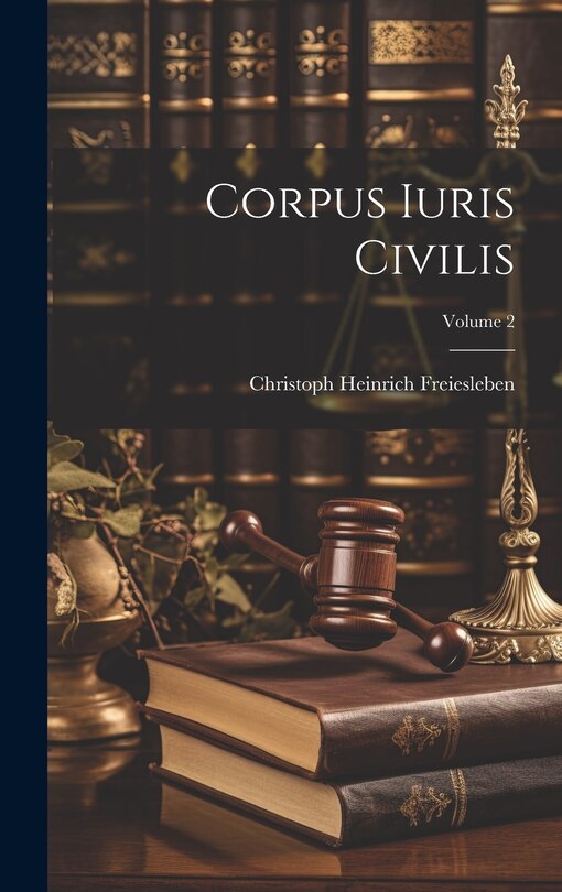 Front cover_Corpus Iuris Civilis; Volume 2