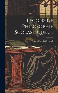 Couverture_Leçons De Philosophie Scolastique ......