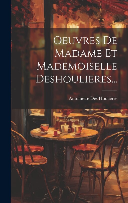Front cover_Oeuvres De Madame Et Mademoiselle Deshoulieres...