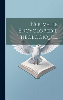 Front cover_Nouvelle Encyclopedie Theologique...