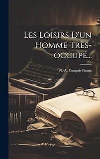 Front cover_Les Loisirs D'un Homme Très-occupé...