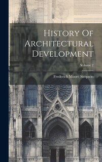 Front cover_History Of Architectural Development; Volume 2