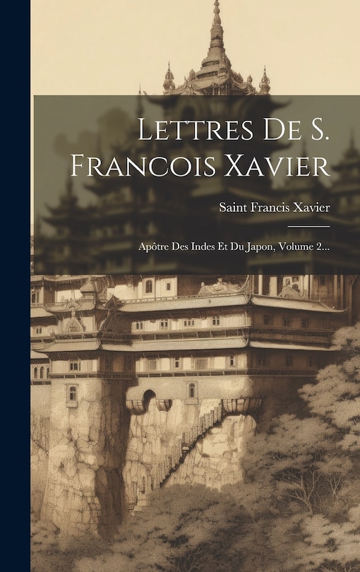 Couverture_Lettres De S. Francois Xavier
