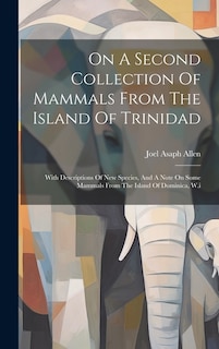 Front cover_On A Second Collection Of Mammals From The Island Of Trinidad