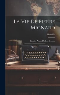 Couverture_La Vie De Pierre Mignard