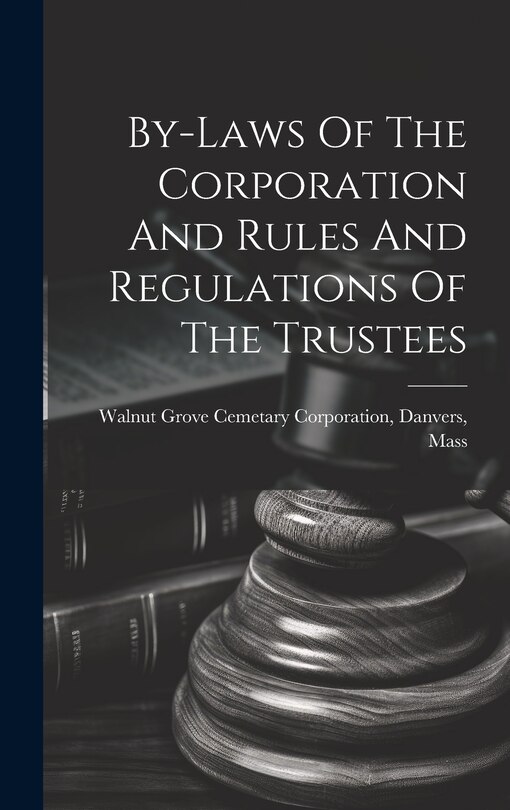 Couverture_By-laws Of The Corporation And Rules And Regulations Of The Trustees