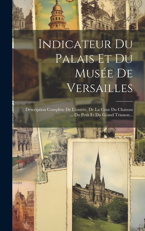 Couverture_Indicateur Du Palais Et Du Musée De Versailles