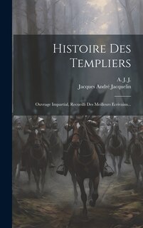 Front cover_Histoire Des Templiers