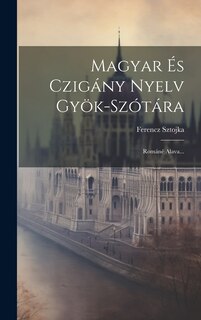 Front cover_Magyar És Czigány Nyelv Gyök-szótára