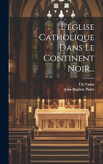Front cover_L'église Catholique Dans Le Continent Noir...