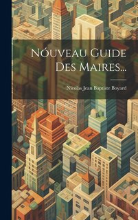 Couverture_Nóuveau Guide Des Maires...