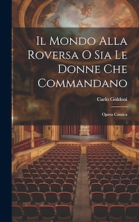 Couverture_Il Mondo Alla Roversa O Sia Le Donne Che Commandano