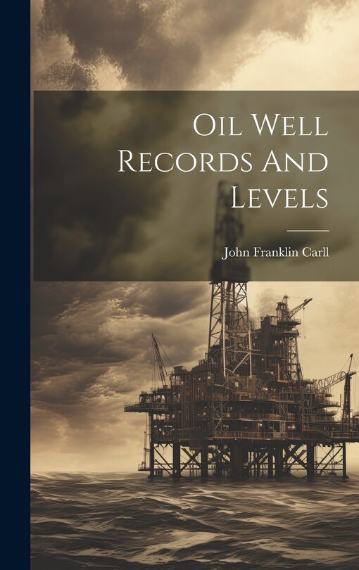 Front cover_Oil Well Records And Levels