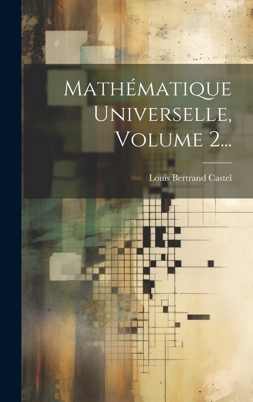Front cover_Mathématique Universelle, Volume 2...