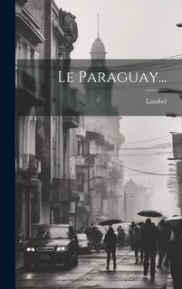 Front cover_Le Paraguay...