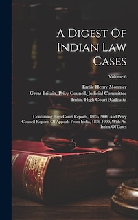 Front cover_A Digest Of Indian Law Cases