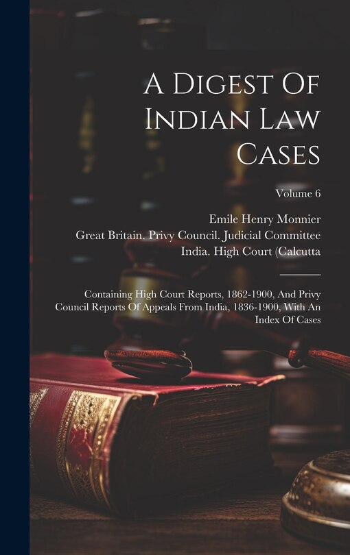Front cover_A Digest Of Indian Law Cases