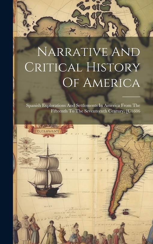 Front cover_Narrative And Critical History Of America