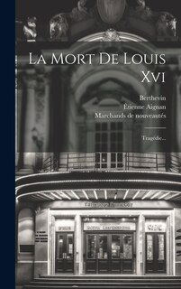 Front cover_La Mort De Louis Xvi