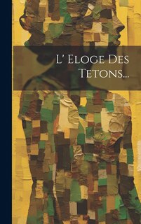 Couverture_L' Eloge Des Tetons...