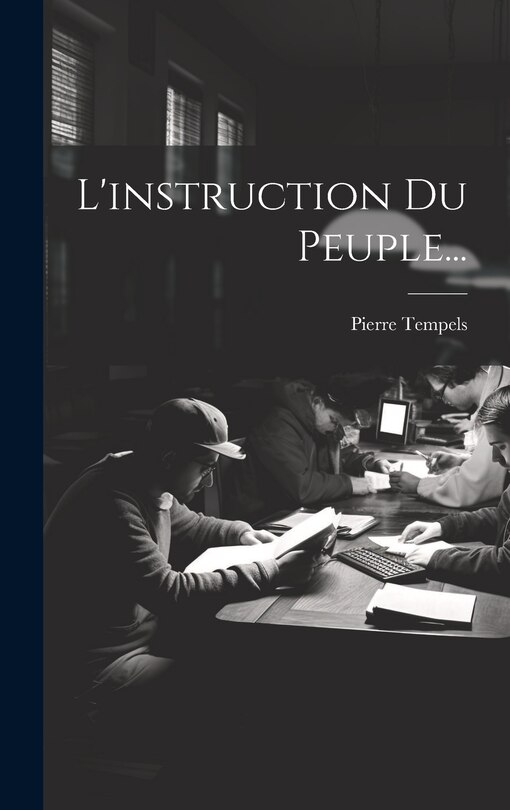 Front cover_L'instruction Du Peuple...