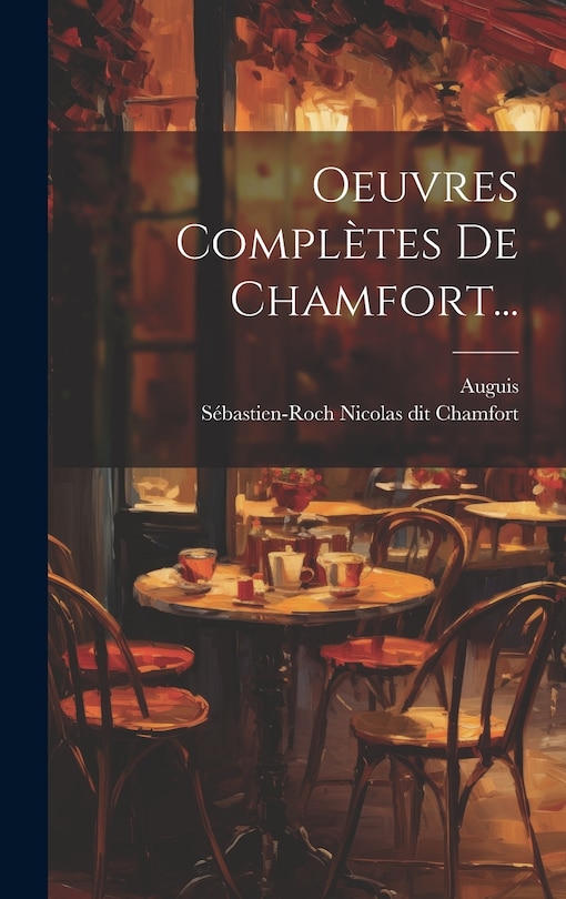 Couverture_Oeuvres Compl&egrave;tes De Chamfort...